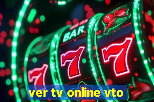 ver tv online vto